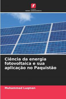 Ciência da energia fotovoltaica e sua aplicação no Paquistão