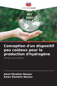 Conception d'un dispositif peu coûteux pour la production d'hydrogène