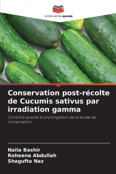Conservation post-récolte de Cucumis sativus par irradiation gamma