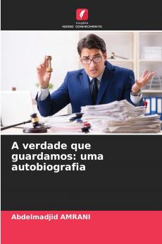 A verdade que guardamos