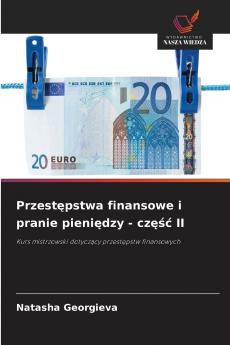 Przestępstwa finansowe i pranie pieniędzy - część II