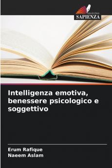 Intelligenza emotiva benessere psicologico e soggettivo