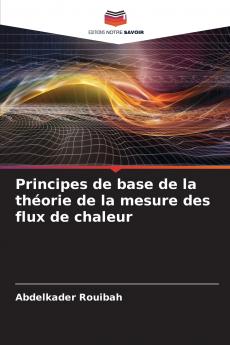 Principes de base de la théorie de la mesure des flux de chaleur