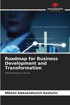Roadmap for Business Development and Transformation
