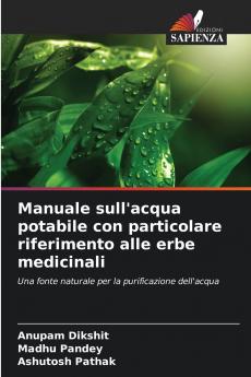 Manuale sull'acqua potabile con particolare riferimento alle erbe medicinali