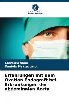 Erfahrungen mit dem Ovation Endograft bei Erkrankungen der abdominalen Aorta