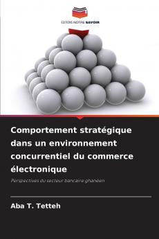 Comportement stratégique dans un environnement concurrentiel du commerce électronique