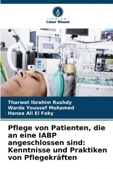 Pflege von Patienten die an eine IABP angeschlossen sind