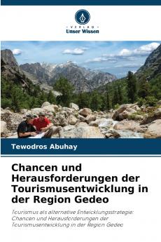 Chancen und Herausforderungen der Tourismusentwicklung in der Region Gedeo