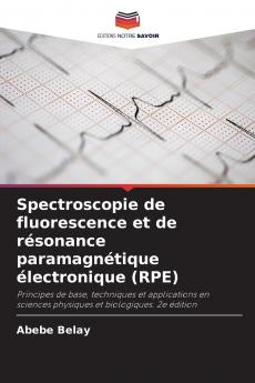 Spectroscopie de fluorescence et de résonance paramagnétique électronique (RPE)