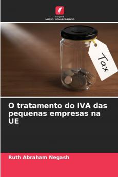 O tratamento do IVA das pequenas empresas na UE