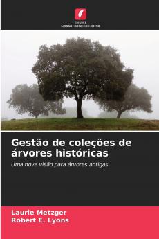 Gestão de coleções de árvores históricas