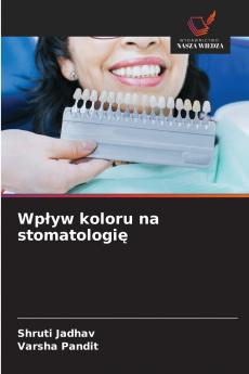 Wpływ koloru na stomatologię