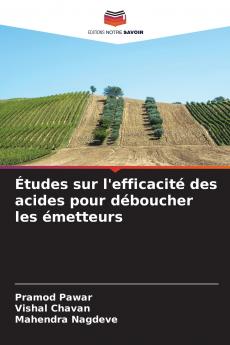 Études sur l'efficacité des acides pour déboucher les émetteurs