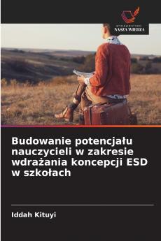 Budowanie potencjału nauczycieli w zakresie wdrażania koncepcji ESD w szkołach