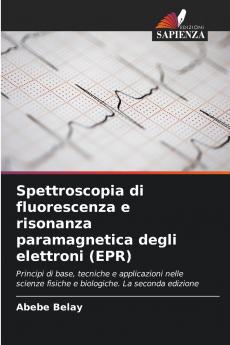 Spettroscopia di fluorescenza e risonanza paramagnetica degli elettroni (EPR)