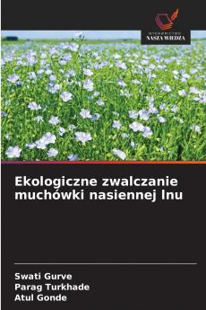Ekologiczne zwalczanie muchówki nasiennej lnu