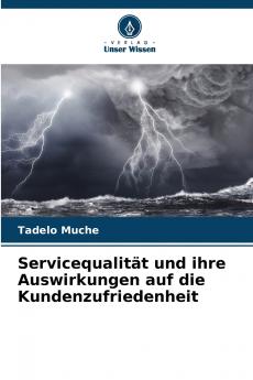 Servicequalität und ihre Auswirkungen auf die Kundenzufriedenheit