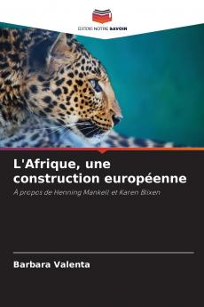 L'Afrique une construction européenne
