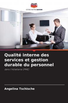 Qualité interne des services et gestion durable du personnel