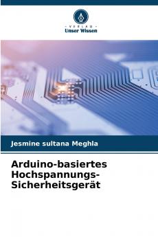 Arduino-basiertes Hochspannungs-Sicherheitsgerät