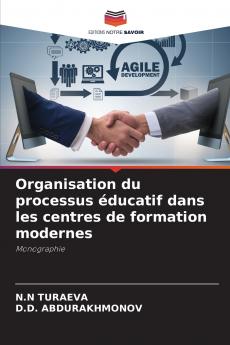 Organisation du processus éducatif dans les centres de formation modernes