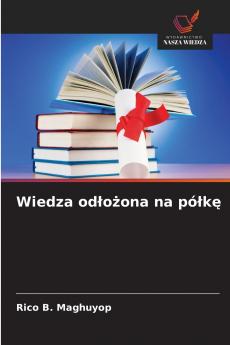 Wiedza odłożona na półkę