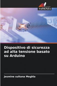 Dispositivo di sicurezza ad alta tensione basato su Arduino