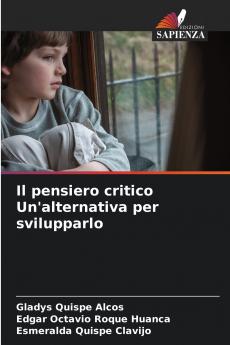 Il pensiero critico Un'alternativa per svilupparlo