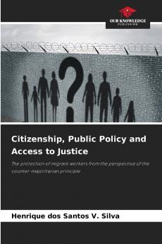 Citizenship Public Policy and Access to Justice