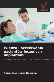 Wiedza i oczekiwania pacjentów leczonych implantami