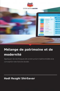 Mélange de patrimoine et de modernité