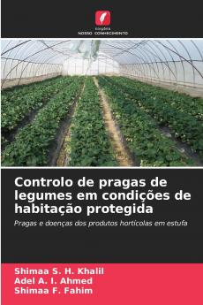 Controlo de pragas de legumes em condições de habitação protegida