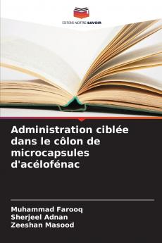 Administration ciblée dans le côlon de microcapsules d'acélofénac