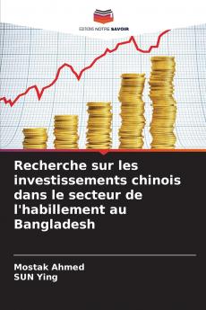 Recherche sur les investissements chinois dans le secteur de l'habillement au Bangladesh