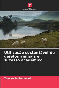 Utilização sustentável de dejetos animais e sucesso académico