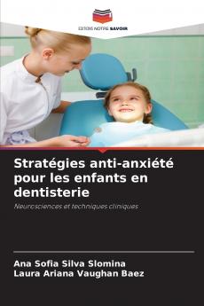 Stratégies anti-anxiété pour les enfants en dentisterie
