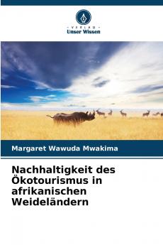 Nachhaltigkeit des Ökotourismus in afrikanischen Weideländern