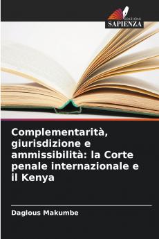 Complementarità giurisdizione e ammissibilità