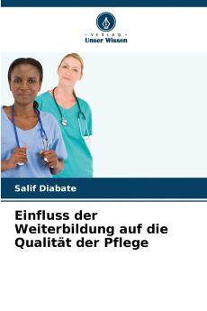 Einfluss der Weiterbildung auf die Qualität der Pflege