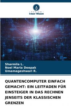 QUANTENCOMPUTER EINFACH GEMACHT