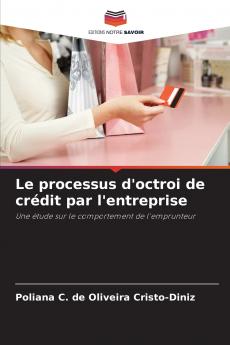 Le processus d'octroi de crédit par l'entreprise