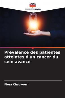 Prévalence des patientes atteintes d'un cancer du sein avancé