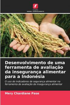 Desenvolvimento de uma ferramenta de avaliação da insegurança alimentar para a Indonésia