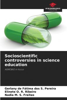 Socioscientific controversies in science education