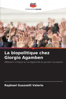 La biopolitique chez Giorgio Agamben