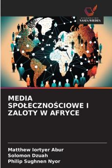 MEDIA SPOŁECZNOŚCIOWE I ZALOTY W AFRYCE