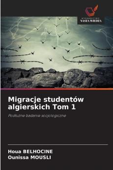 Migracje studentów algierskich Tom 1