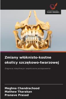 Zmiany włóknisto-kostne okolicy szczękowo-twarzowej