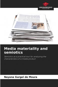 Media materiality and semiotics